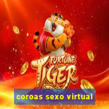 coroas sexo virtual